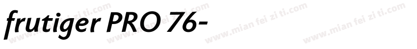 frutiger PRO 76字体转换